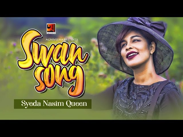 Swan Song  | Syeda Nasim Queen | New English Song 2019 | Official Music Video