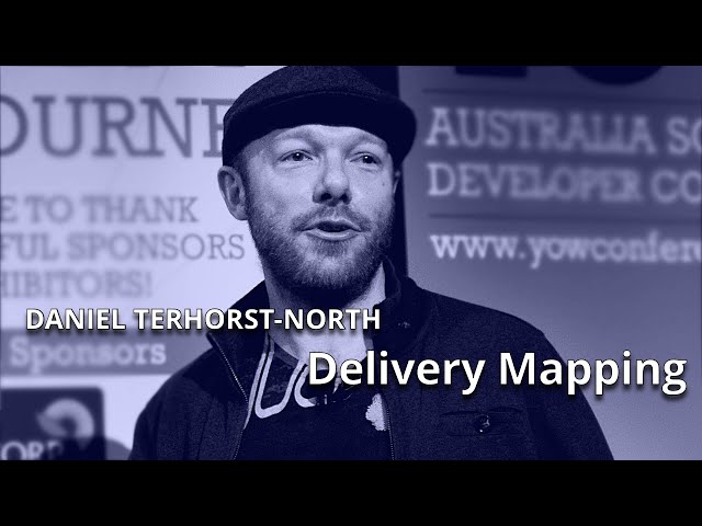 Delivery Mapping: Turning the Lights On • Daniel Terhorst-North • YOW! 2015