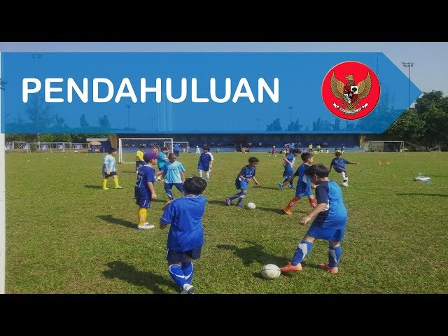Visualisasi Kurikulum dan Pedoman Dasar Sepak Bola Indonesia | Pendahuluan