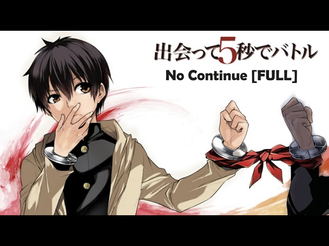 Battle in 5 Seconds After Meeting Opening Full 「No Continue」出会って5秒でバトル OP Full