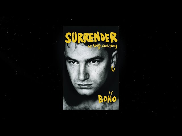 Out Of Control - 'SURRENDER: 40 Songs, One Story' by Bono
