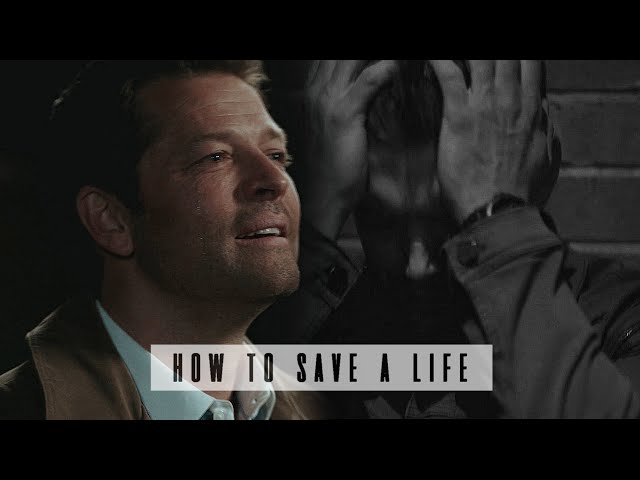 Dean & Castiel -How to Save a Life