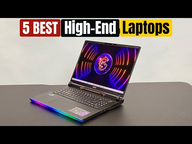 Best High-End Laptops of 2024