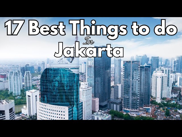Jakarta, Indonesia | 17 Best Things To Do in Jakarta
