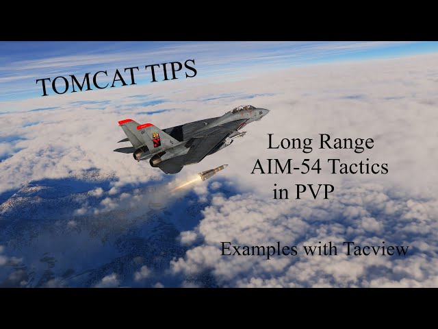 Shiny's DCS Tomcat Tips: Long Range AIM-54 Shots