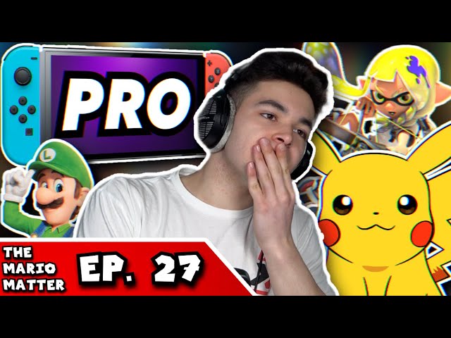 Nintendo Switch Pro is ACTUALLY Leaked, Bad Pokémon Presents & more! | THE MARIO MATTER EP. 27