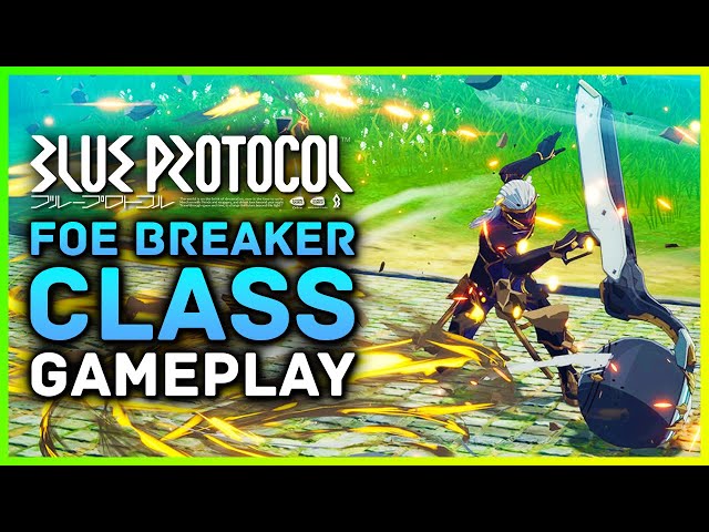 Blue Protocol Foe Breaker Gameplay & Class Abilities, Guide, Tips & Impressions!
