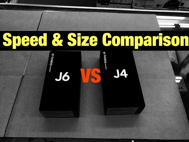 Galaxy J4 VS J6 Speed test & Size comparison