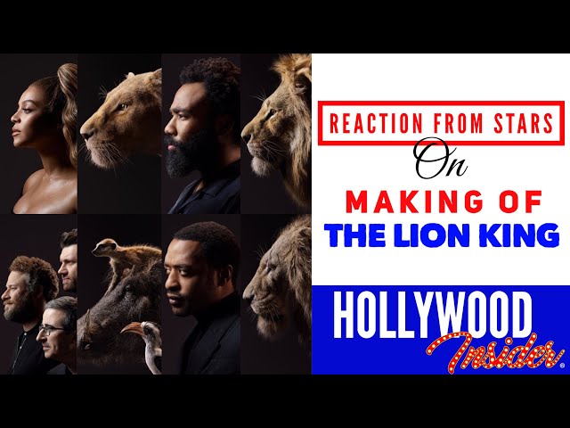 REACTION from STARS on MAKING OF: THE LION KING - Beyonce, Donald Glover, Chiwetel Ejiofor