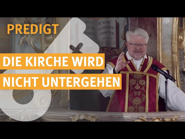 Die Kirche wird nicht untergehen | Predigt von Wieskurat Florian Geis am Pfingstmontag 2024