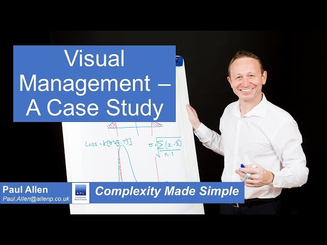 Visual Management - How to be World Class with Visual Mgt A CASE STUDY