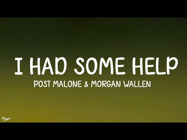 Post Malone - I Had Some Help ft. Morgan Wallen