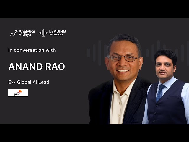 Dr. Anand Rao on AI Evolution, Joyful Pursuits, and Career Wisdom | Leading with Data 29