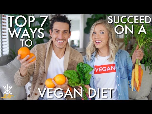 Top 7 Ways to Succeed On A Vegan or Plant-based Diet: PLUS 2 Bonus Tips!