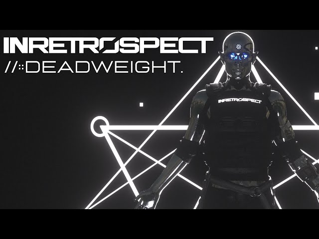 InRetrospect - deadweight. (Official Visualiser)