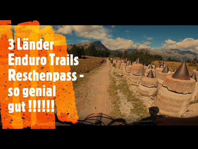 3 Laender Enduro trails Reschenpass Nauders MTB - m.E. das schönste MTB Gebiet der Alpen !! inkl gpx