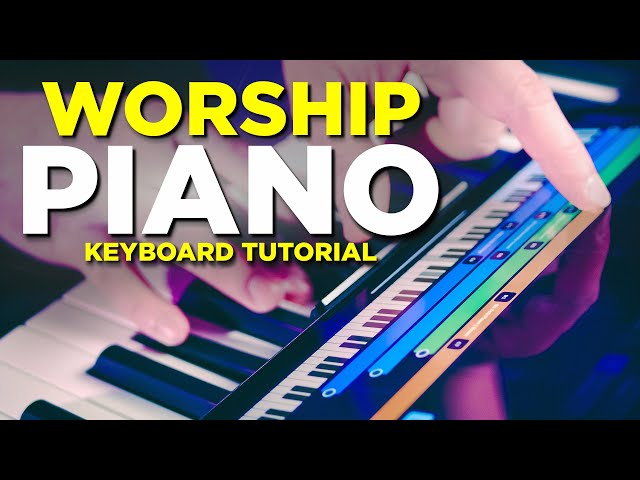 Play Worship Keys: Pianos, Pads, Synth Sounds - Beginner Guide