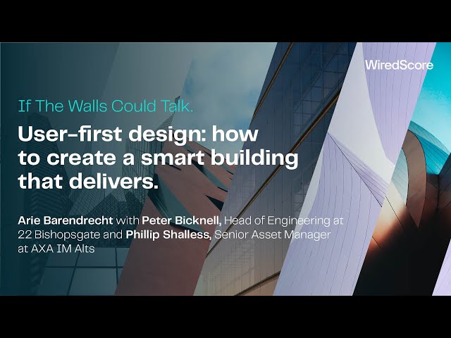 How to create a smart building that delivers. A conversation about 22 Bishopsgate with AXA and JLL