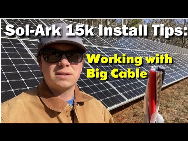 Sol-Ark 15k Install Tips: Working with 4/0 Wire