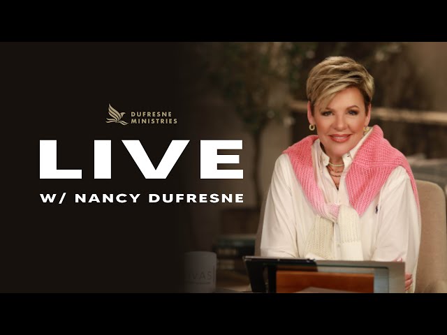 We Have Dominion | LIVE w/Nancy Dufresne