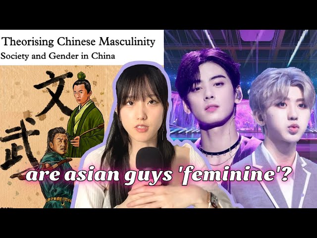 Exploring chinese masculinity (and china's ban on effeminate men)