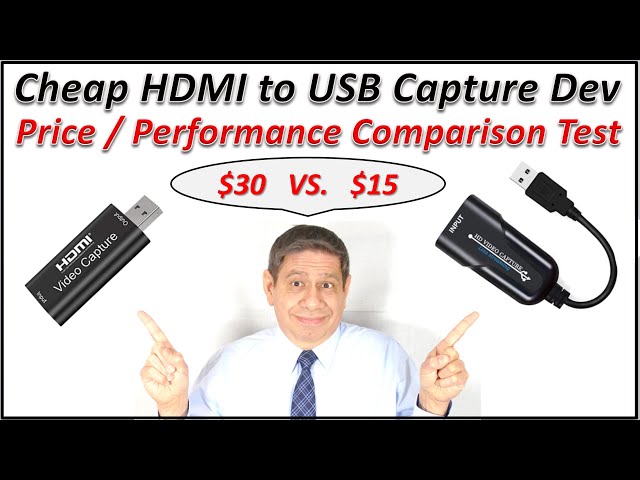 CHEAP VIDEO CAPTURE DEVICES: PRICE / PERF TESTING - $15 device vs. $30 device, with Detailed Review
