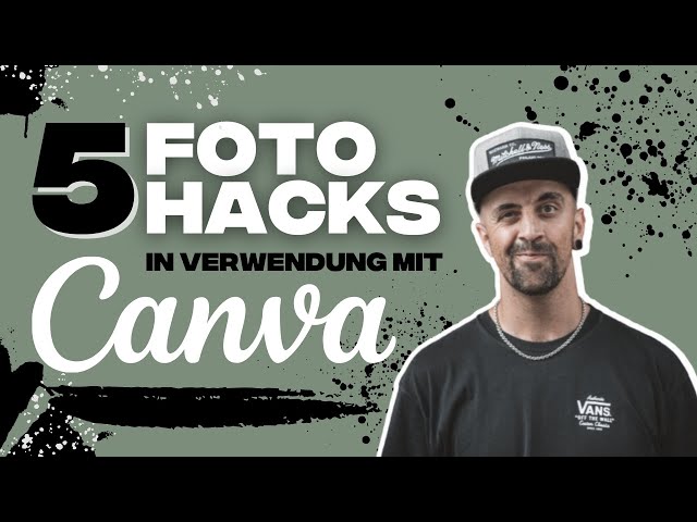 Canva - 5 Wege um mehr aus deinen Fotos rauszuholen