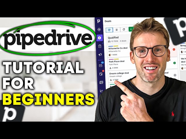 Pipedrive CRM Tutorial 2024: How To Use Pipedrive For Beginners