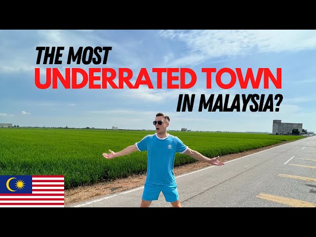 The Most Underated Town In Malaysia?