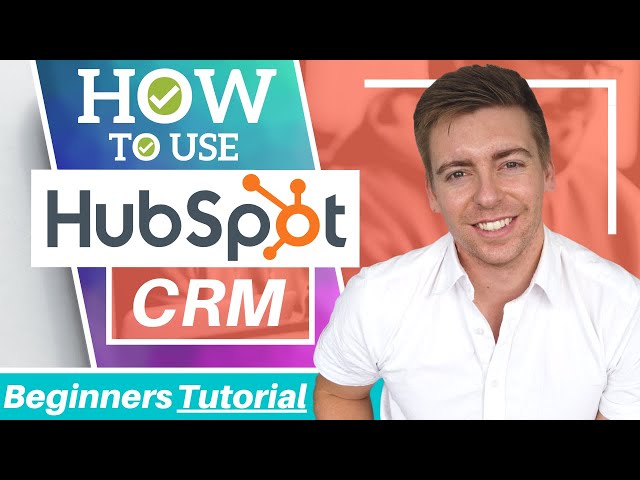 HubSpot Tutorial for Beginners | How to Use HubSpot CRM for Small Business (Free CRM) 2021