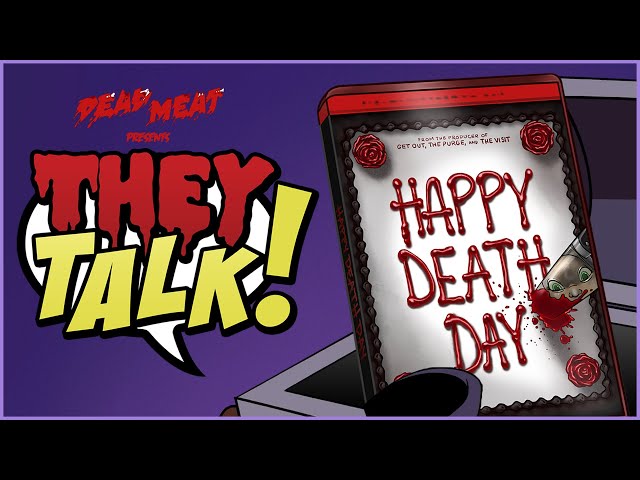 Happy Death Day | THEY TALK!