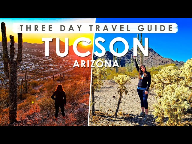 TUCSON, ARIZONA Three Day TRAVEL GUIDE | BEST THINGS to DO, EAT & SEE