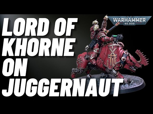 Paint the new Lord of Khorne on Juggernaut for Warhammer 40k World Eaters -Suitable for Beginners!