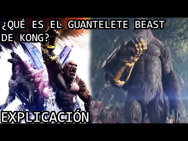¿Qué es el Guantelete Beast de Kong? | El BEAST Glove de Kong de Godzilla x Kong The New Empire