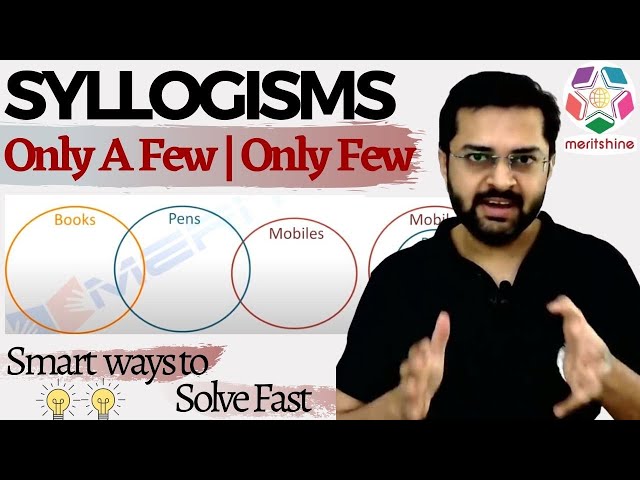 Syllogisms | Only A Few / Only Few