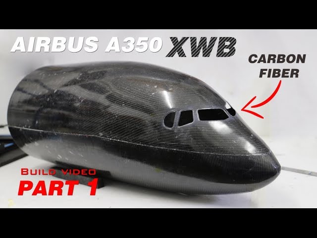 BUILDING A GIANT RC AIRBUS A350 XWB, Part 1