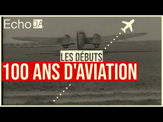 100 ans d'aviation ✈️ : Les débuts 🔴 TV