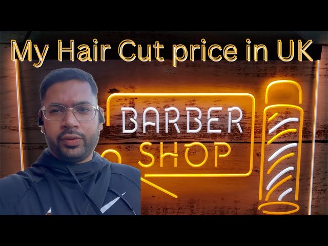My Hair Cut price in UK. Doing my meals prep for my working days