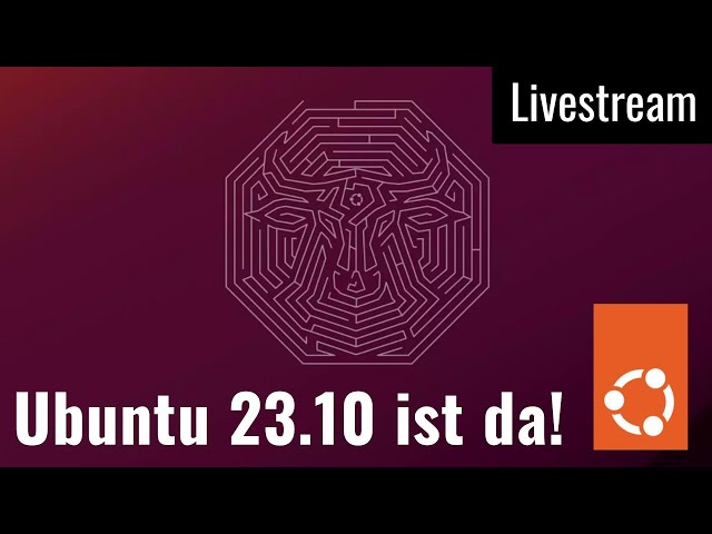 Ubuntu 23.10 angetestet - Livestream mit Hauke und Jean