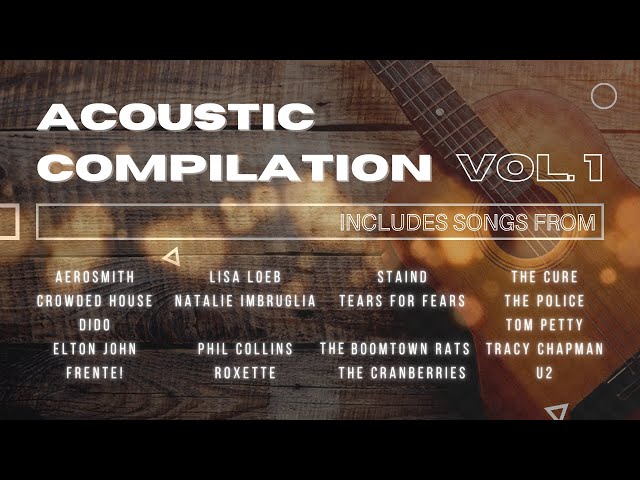 Acoustic Compilation Vol. 1 - Playlist of classic HITS