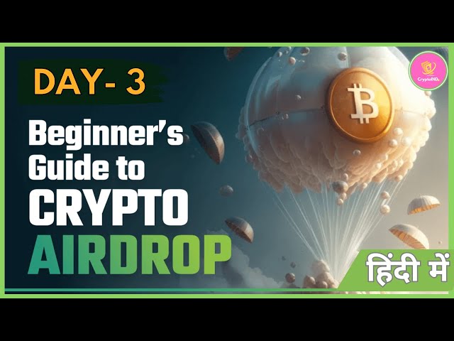 Beginner's Guide to Crypto Airdrop Day -3 | HINDI |