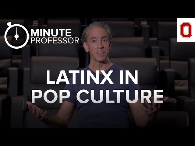 Minute Professor: Latinx in Pop Culture
