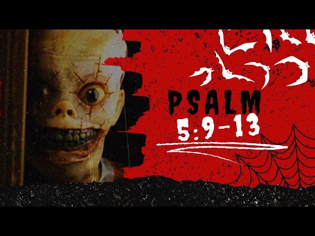 AN ACTUAL HORROR GAME DONE RIGHT !!| Psalm 5:9-13