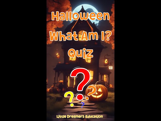 Halloween What Am I? Quiz  For Kid 5
