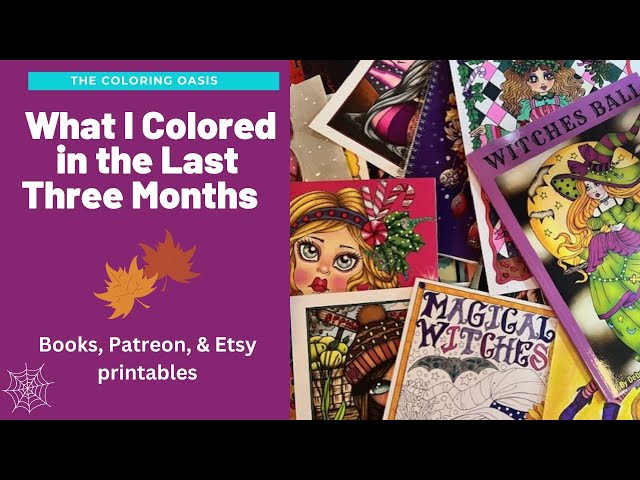 What I Colored in November, December, & January | Late Video | Etsy Printables and Books