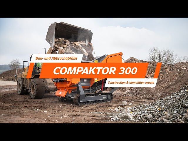 COMPAKTOR 300 - Shredding of construction and demolition waste