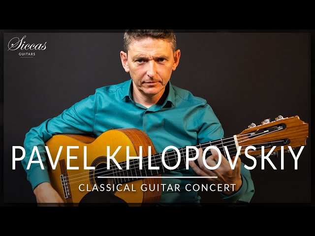 PAVEL KHLOPOVSKIY - Classical Guitar Concert | Duplessy, Stefan, Olshansky, Turina | Siccas Guitars