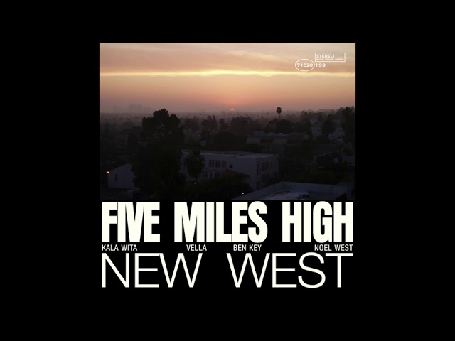 New West - Five Miles High