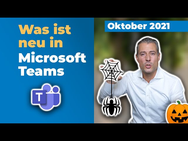Microsoft-Teams-Update: Neu im Oktober 2021 | für Führungskräfte