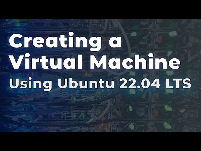Creating a VM with KVM: Step-by-Step Tutorial on Ubuntu